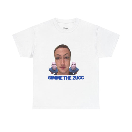 GIMME THE ZUCC